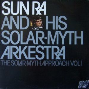Sun Ra & His Solar-Myth Arkestra*-0