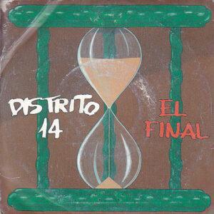 Distrito 14 - El Final-0