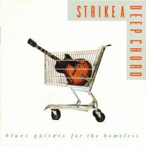 Various - Strike A Deep Chord: Blues Guitars For The Homeless-0