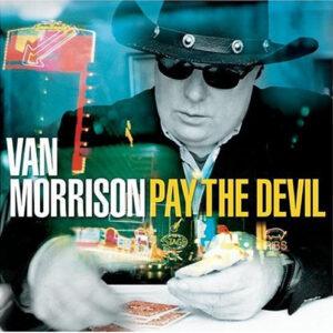 Van Morrison - Pay The Devil-0