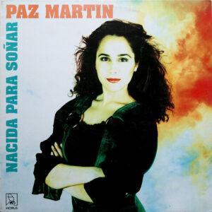Paz Martín - Nacida Para Soñar-0
