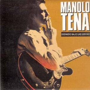 Manolo Tena - Desnudo Bajo Las Lluvias-0