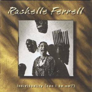 Rachelle Ferrell - Individuality (Can I Be Me?)-0