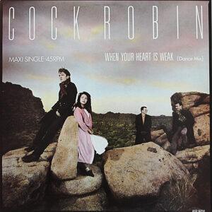 Cock Robin - When Your Heart Is Weak (Dance Mix)-0