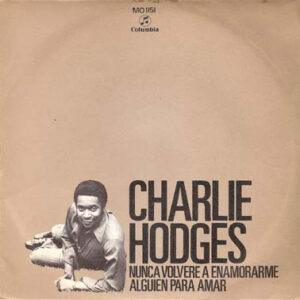 Charlie Hodges - I'll Never Fall In Love Again (Nunca Volvere A Enamorarme)-0