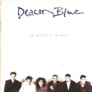 Deacon Blue - Wages Day-0