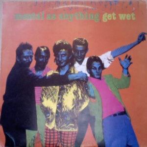 Mental As Anything - Get Wet-0