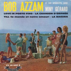 Bob Azzam Et Son Orchestre Avec Miny Gérard - Love In Porto Fino - La Chanson D'Orphée-0