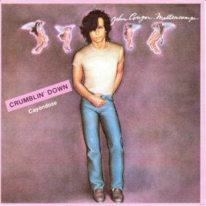 John Cougar Mellencamp - Crumblin' Down = Cayéndose-0