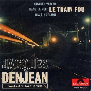 Jacques Denjean - Le Train Fou-0