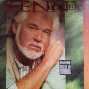 Kenny Rogers - Something Inside So Strong-0