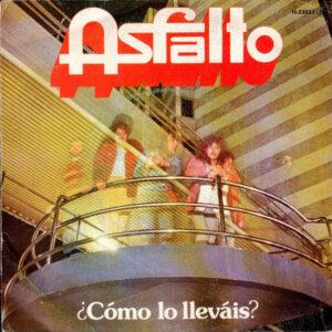 Asfalto - ¿Cómo Lo Lleváis?-0