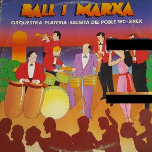 Orquestra Plateria, La Salseta Del Poble Sec, Los Sirex - Ball I Marxa-0