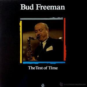 Bud Freeman - The Test Of Time-0