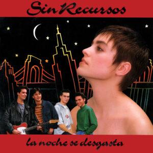 Sin Recursos - La Noche Se Desgasta-0