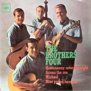 The Brothers Four - Hootenanny Saturday Night / Across The Sea / Michael / Nine Pound Hammer-0