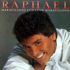 Raphael (2) - Maravilloso Corazón , Maravilloso-0