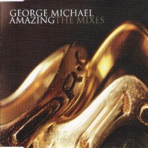 George Michael - Amazing (The Mixes)-0