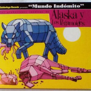 Alaska Y Los Pegamoides - "Mundo Indómito" -0