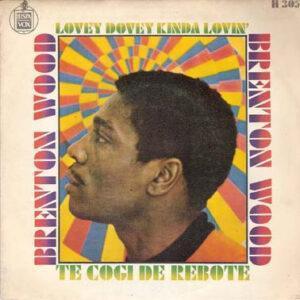 Brenton Wood - Lovey Dovey Kinda Lovin'-0