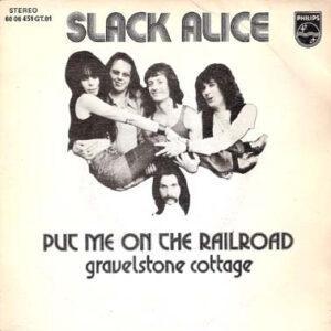 Slack Alice (3) - Put Me On The Railroad-0