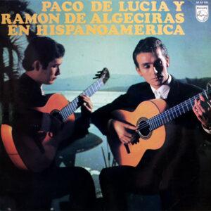 Paco De Lucía Y Ramón De Algeciras - En Hispanoamérica-0