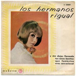 Los Hermanos Rigual - Y Me Dejas Llorando / Tus Cosas Bonitas / Que Fantastico / Eres Sensacional-0