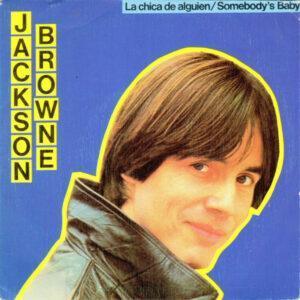 Jackson Browne - Somebody's Baby = La Chica De Alguien-0