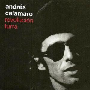 Andrés Calamaro - Revolución Turra-0