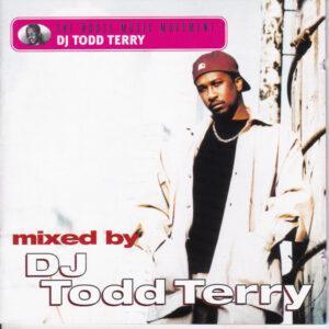 Todd Terry - The House Music Movement-0