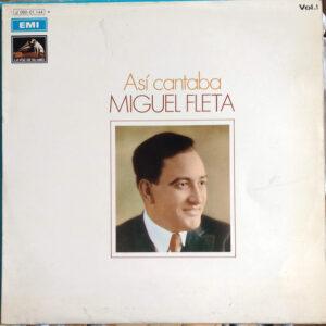 Miguel Fleta - Así Cantaba Miguel Fleta. Vol. 1-0