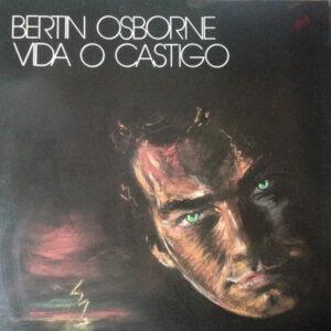 Bertín Osborne - Vida O Castigo-0