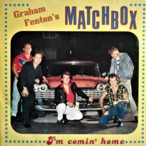 Graham Fenton's Matchbox - I'm Coming Home-0