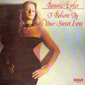 Bonnie Tyler - I Believe In Your Sweet Love -0