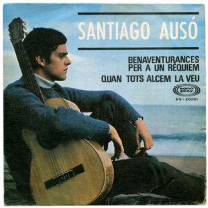 Santiago Ausó - Benaventurances Per A Un Rèquiem / Quan Tots Alcem La Veu-0