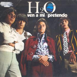 H2O (29) - Ven A Mi / Pretendo-0