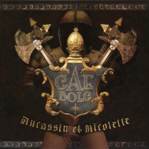 Gaë Bolg - Aucassin Et Nicolette-0