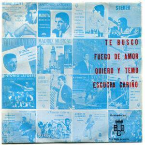 Antonio Latorre - Te Busco / Fuego De Amor / Quiero Y Temo / Escucha Cariño -0