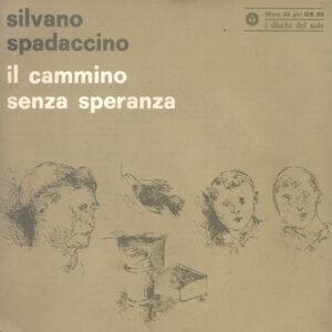 Silvano Spadaccino - Il Cammino Senza Speranza-0