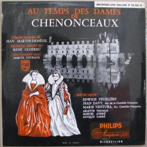 Jean Martin-Demézil / René Cloerec Avec L' Ensemble Vocal Marcel Couraud - Au Temps Des Dames De Chenonceaux-0