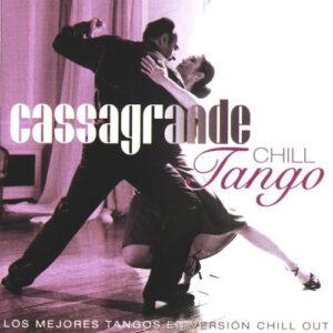 Various - Cassagrande Chill Tango-0