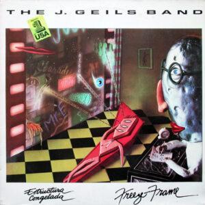 The J. Geils Band - Freeze-Frame = Estructura Congelada-0