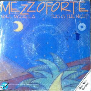 Mezzoforte Featuring Noel McCalla - This Is The Night / Garden Party (Sunshine Mix)-0