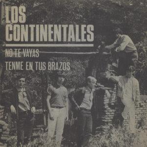 Los Continentales - No Te Vayas / Tenme En Tus Brazos-0