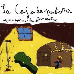 La Caja De Pandora - A Nuestra Vida Otro Sentío-0