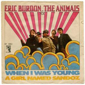 Eric Burdon & The Animals - When I Was Young / A Girl Named Sandoz-0