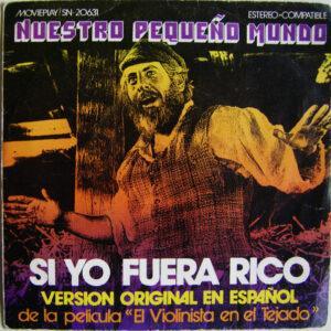 Nuestro Pequeño Mundo - Si Yo Fuera Rico - Version Original En Español-0