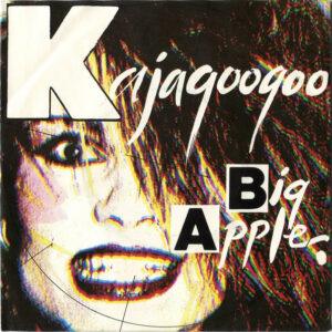 Kajagoogoo - Big Apple-0