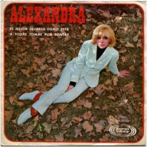 Alexandra (50) - Es Mejor Dejarlo Como Esta / A Todas Tomas Por Tontas-0