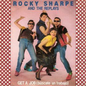 Rocky Sharpe & The Replays - Get A Job = Búscate Un Trabajo-0